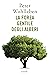 La forza gentile degli alberi (Italian Edition)