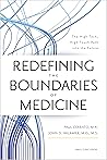 Redefining the Boundaries of Medicine: The High-Tech, High-Touch Path Into the Future