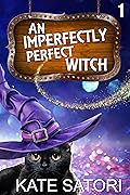 An Imperfectly Perfect Witch
