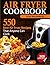 AIR FRYER COOKBOOK FOR BEGI...