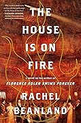 The House Is on Fire