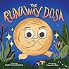 The Runaway Dosa by Suma Subramaniam
