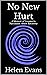 No New Hurt: A Memoir of Le...