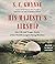 His Majesty's Airship The Life and Tragic Death of the World's Largest Flying Machine by S.C. Gwynne