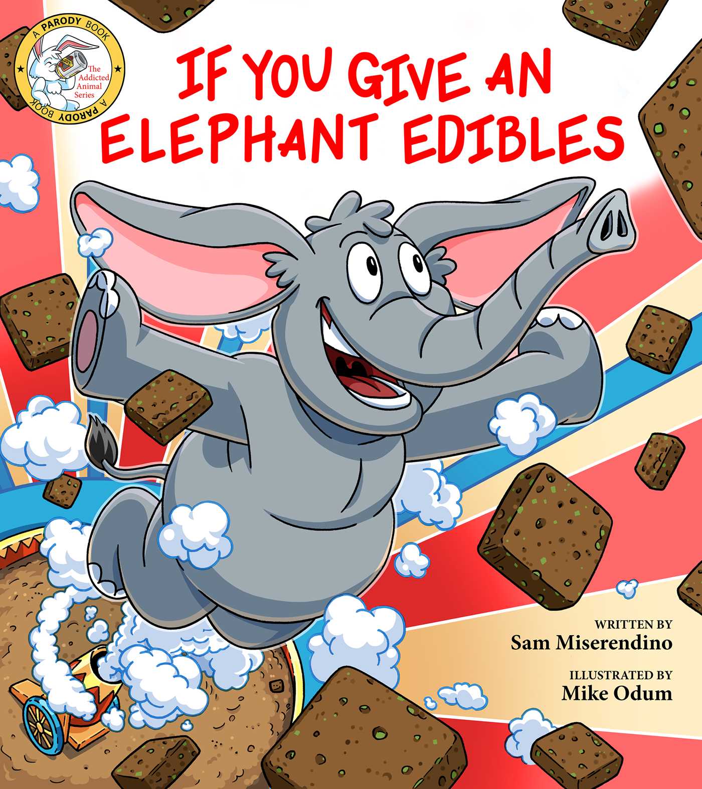 If You Give an Elephant Edibles (Addicted Animals Book 6)
