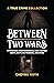 Between Two Wars by Cheyna Roth