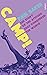 Camp!: The Story of the Attitude that Conquered the World