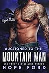 Auctioned to the Mountain Man by Hope Ford