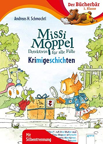 Missi Moppel. Detektivin für alle Fälle: Krimigeschichten (Hardcover)