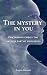 The Mystery In You