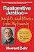 Restorative Justice: Insights and Stories from My Journey
