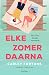 Elke zomer daarna