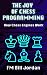 The Joy of Chess Programming by Fm Bill Jordan