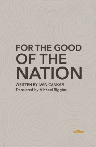 For the Good of the Nation: A Comedy in Four Acts (Paperback)