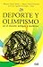 Deporte y olimpismo en el mundo antiguo y moderno by Mauricio Pastor Muñoz