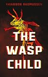 The Wasp Child