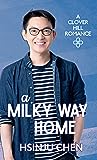 A Milky Way Home by Hsinju Chen