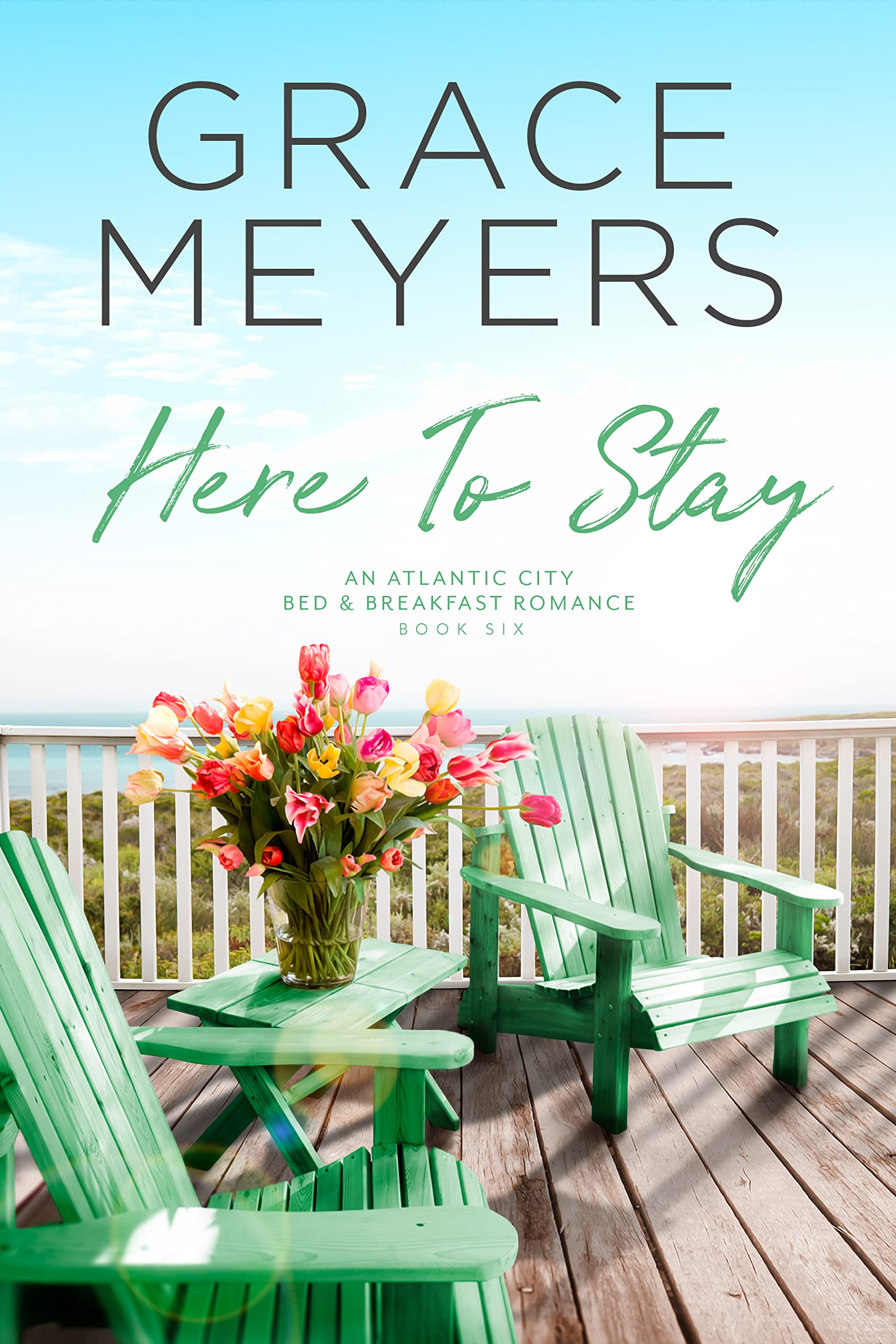 Here To Stay 6 (Atlantic City Bed & Breakfast #6)