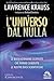 L'universo dal nulla. Le ri...