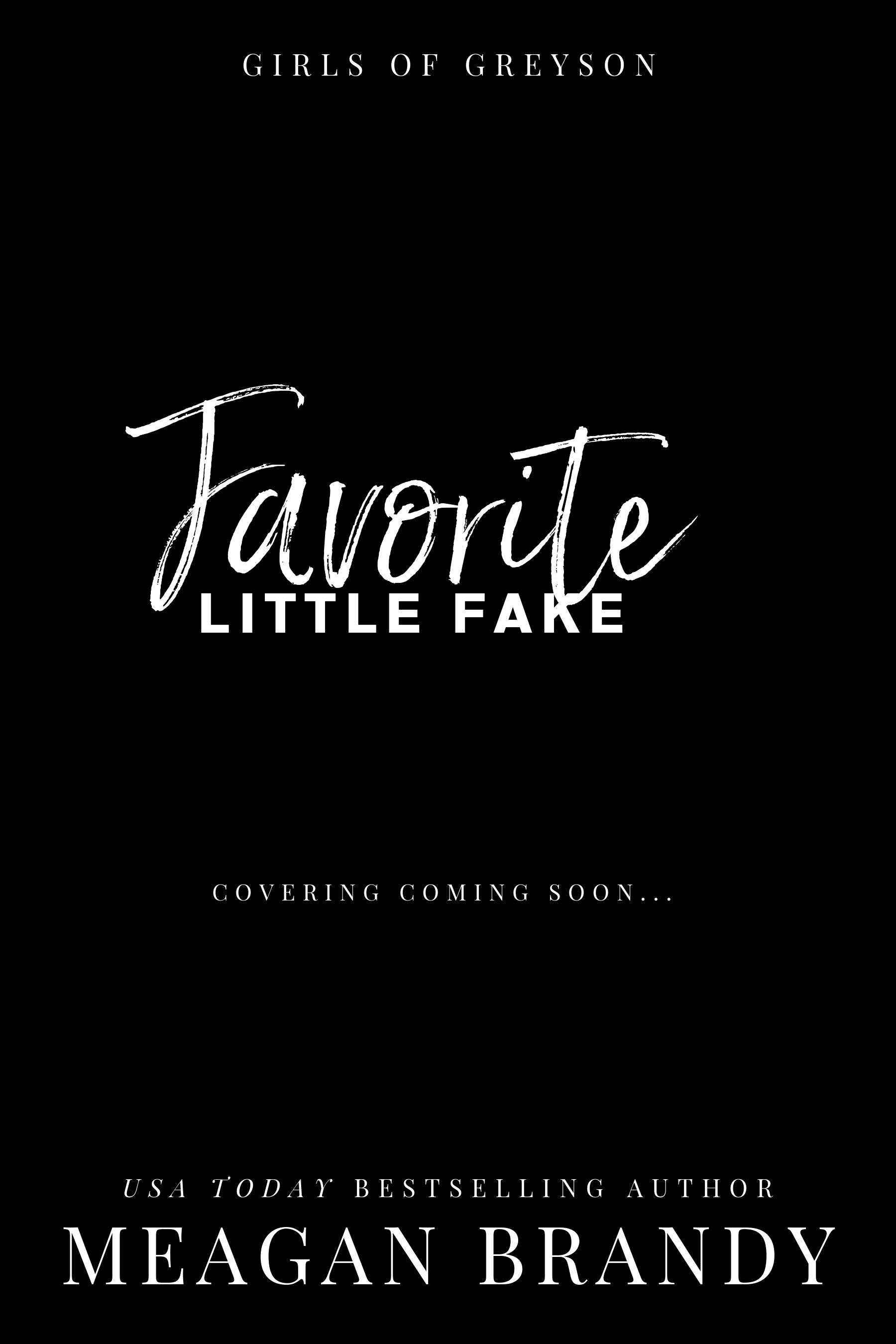 Favorite Little Fake (Girls of Greyson, #3)