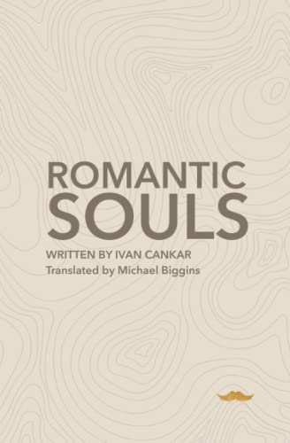 Romantic Souls: A Dramatic Portrait in Three Acts (Paperback)