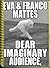 Eva & Franco Mattes Dear Imaginary Audience (allemand) /allemand by Eva Mattes