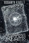 Unforgiving Dreams