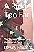 A Ridge Too Far: The Saga of Colonel Cyrus Alexandrian Sugg