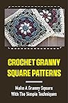 Crochet Granny Sq...