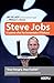 Steve Jobs: L'uomo che ha inventato il futuro (Italian Edition)