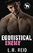 Egotistical Enemy