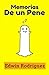 Memorias De Un Pene: Un lib...
