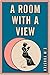 A Room with a View: A Novel