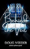 Behind the Veil
