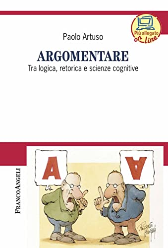 Argomentare :  Tra logica, retorica e scienze cognitive