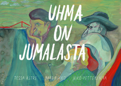 Uhma on jumalasta