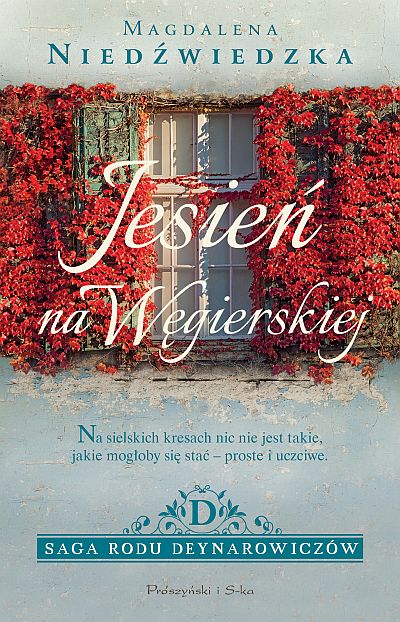 Jesień na Węgierskiej (Saga rodu Deynarowiczów, #1)