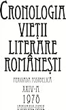 Cronologia vieții literare românești. Perioada postbelică 1978 - XXIV A