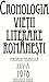 Cronologia vieții literare românești. Perioada postbelică 197... by Deutsch  Cristina
