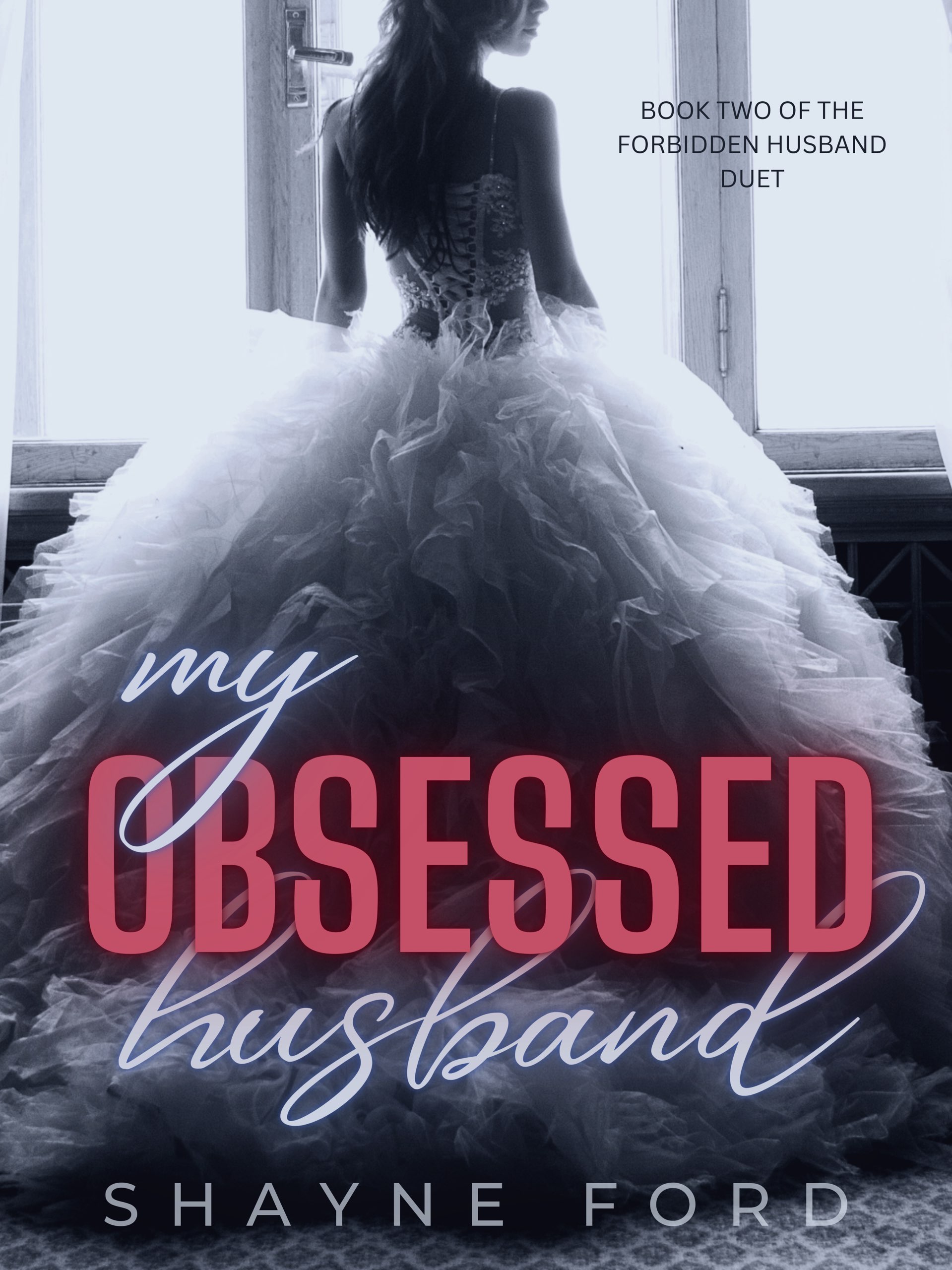 My Obsessed Husband (The Forbidden Husband Duet #2)