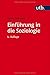 Einfuhrung in Die Soziologie