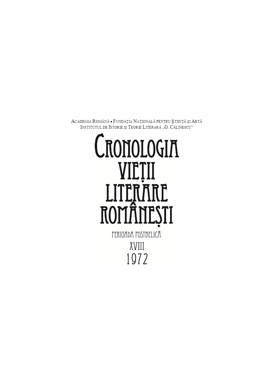 Cronologia vieții literare românești. Perioada postbelică. 1972 Vol. XVIIIA