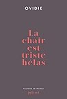 La chair est tris...