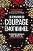 Le Pouvoir du courage émoti...