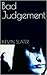 Bad Judgement
