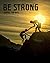 BE STRONG (Journal for Boys...