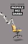 Pasaule bez darba...