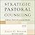Strategic Pastoral Counseli...