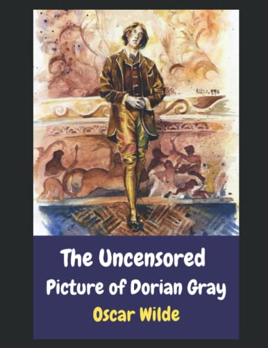 The Uncensored Picture of Dorian Gray