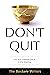 Don't Quit: You are a Maste...
